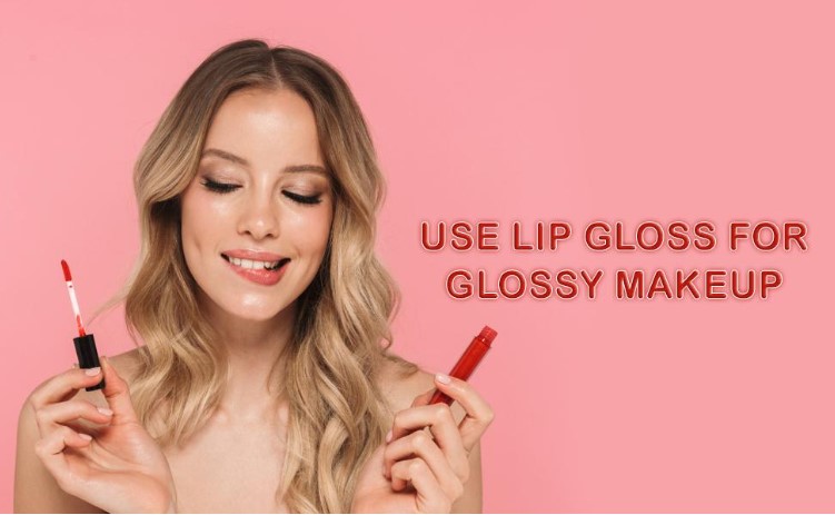 4 Ways to Use a Lip Gloss in your Makeup
